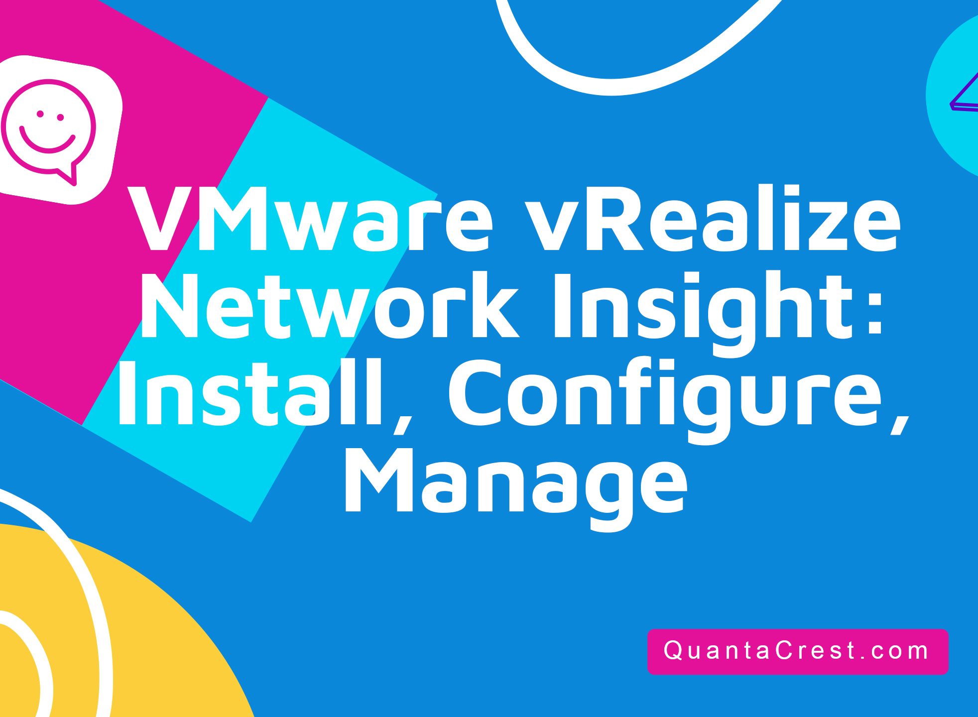 VMware vRealize Network Insight: Install, Configure, Manage